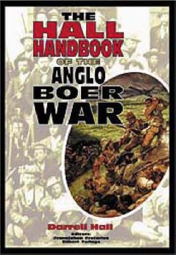 The Hall Handbook of the Anglo Boer War 1899-1902