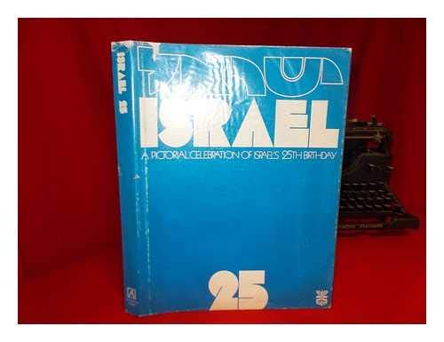 Israel 25. A Pictorial Celebration of Israel's 25th Birthday.