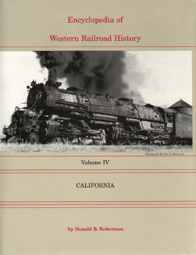 Encyclopedia of Western Railroad History
