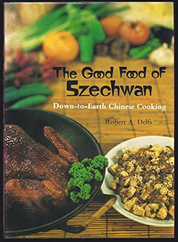 The Good Food of Szechwan