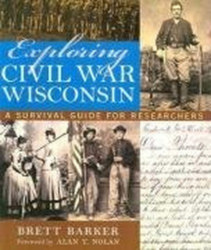 Exploring Civil War Wisconsin