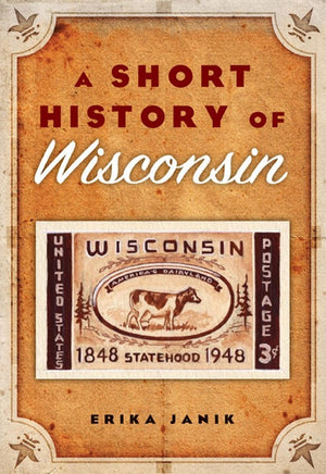A Short History of Wisconsin