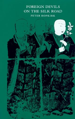 Foreign Devils on the Silk Road