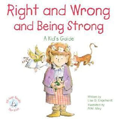 Right and Wrong and Being Strong