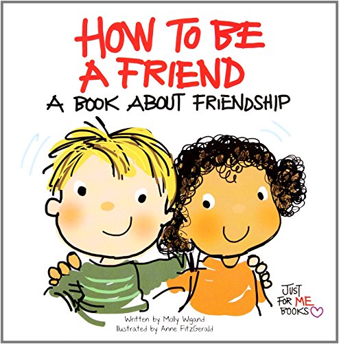 How to Be a Friend