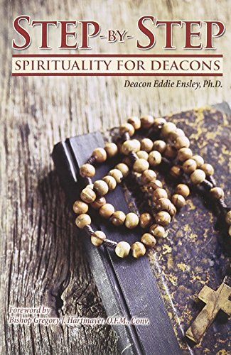 Step-By-Step Spirituality for Deacons