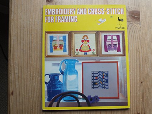 Embroidery and Cross Stitch for Framing