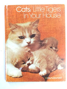 Cats - Little Tigers in Your Home 