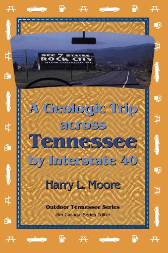 A Geologic Trip Across Tennessee