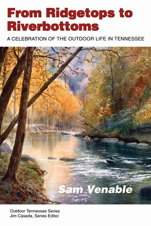From Ridgetops to Riverbottoms