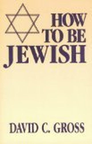 How to be Jewish
