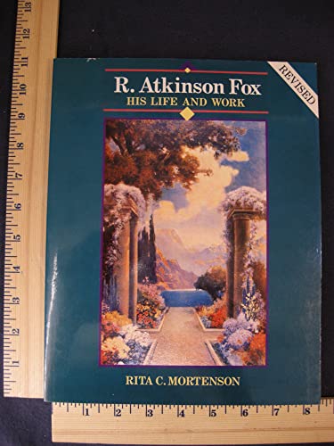 R. Atkinson Fox: His Life and Work