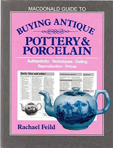 MacDonald Guide to Buying Antique Pottery  Porcelain