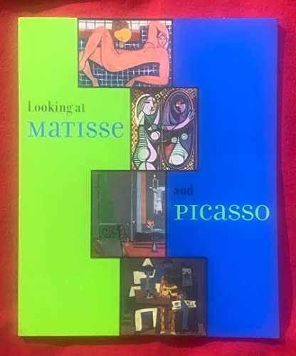 Looking at Matisse and Picasso