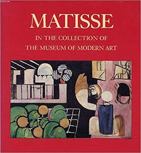 Matisse in the Collection of the Museum of Modern Art 