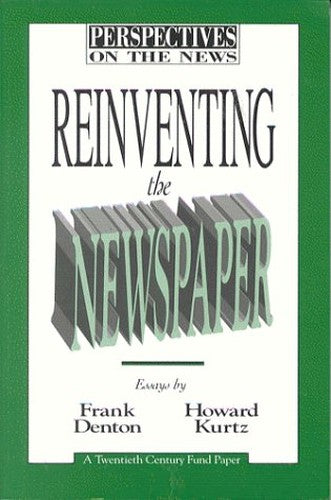Reinventing the Newspaper