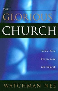 The Glorious Church 