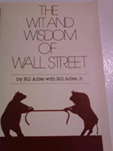 Wit and Wisdom of Wall Street 