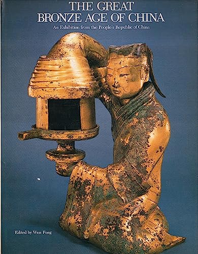The great bronze age of China: An exhibition from the People's Republic of China