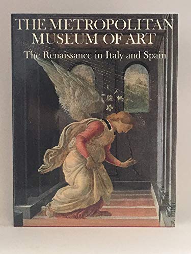 The Metropolitan Museum of Art: The Renaissance in Italy and Spain