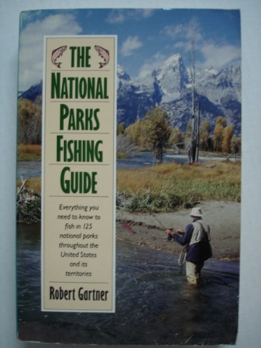 The National Parks Fishing Guide