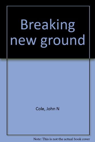 Breaking new ground