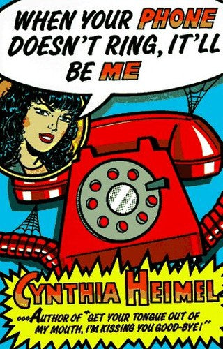 When the Phone Doesn't Ring, it'LL be ME