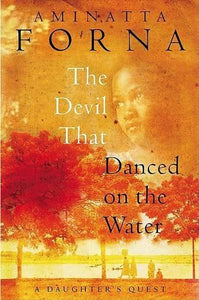 The Devil That Danced on the Water 