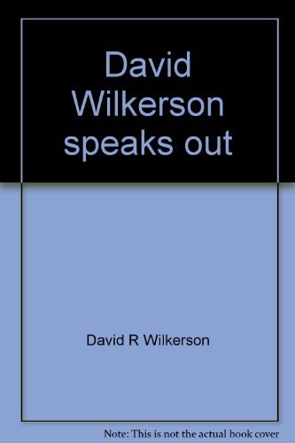 David Wilkerson speaks out