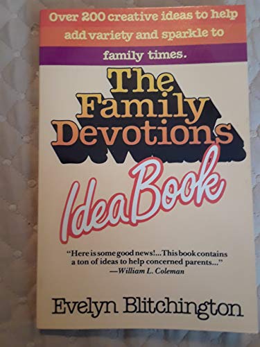 The Family Devotions Idea Book