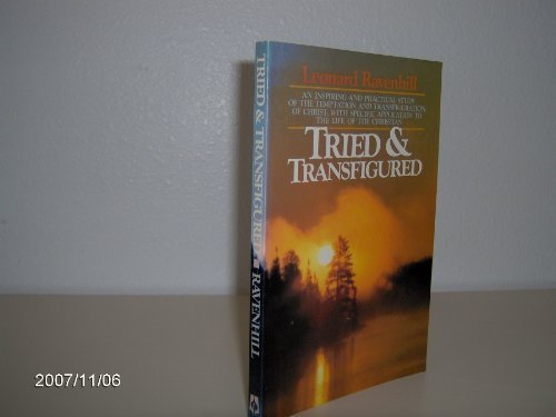 Tried and Transfigured