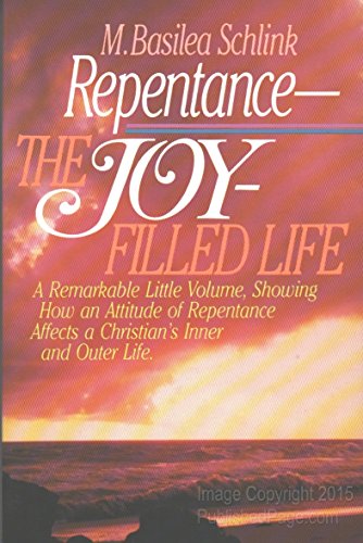 Repentance, a Joy Filled Life