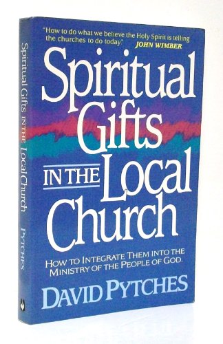 Spiritual Gifts in the Local Church