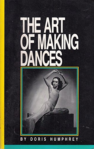 The Art of Making Dances
