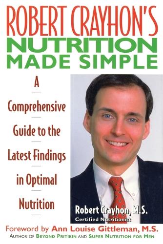 Robert Crayhon's Nutrition Made Simple