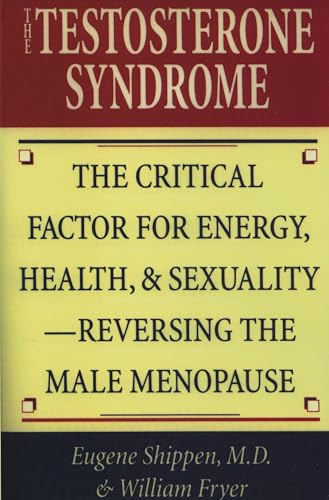 The Testosterone Syndrome