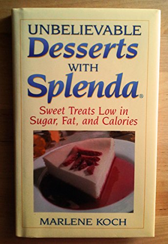 Unbelievable Desserts with Splenda