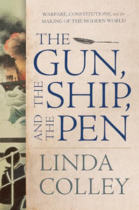 The Gun, the Ship, and the Pen 