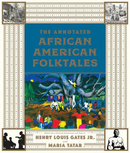 The Annotated African American Folktales 