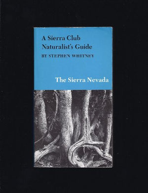 A Sierra Club Guide to the Natural Areas of California