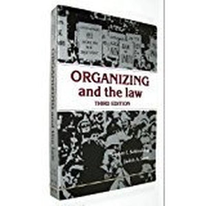 Organizing and the Law (Third Edition) 