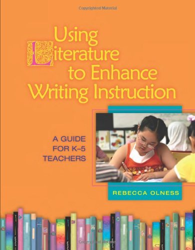 Using Literature to Enhance Writing Instruction