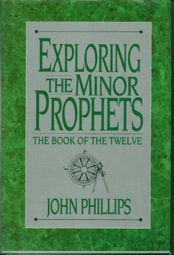 Exploring the Minor Prophets