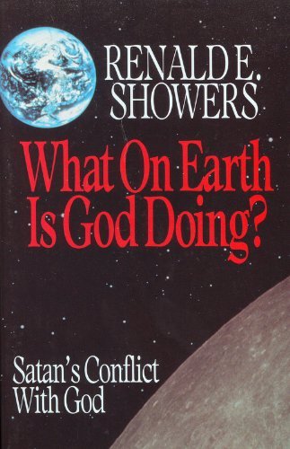 What on Earth is God Doing?
