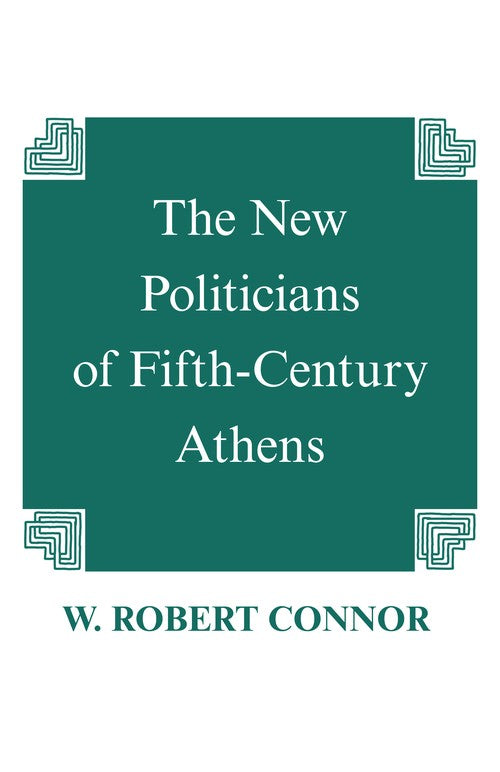 The New Politicians of Fifth-century Athens