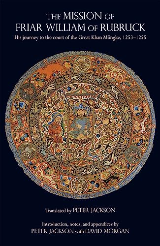 The Mission of Friar William of Rubruck