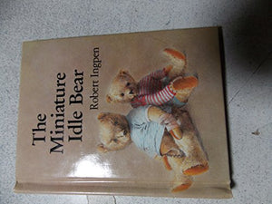 The Miniature Idle Bear 