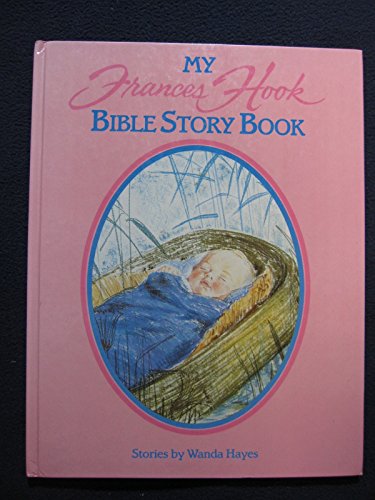 My Frances Hook Bible Story Book