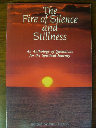 Fire of Silence and Stillness