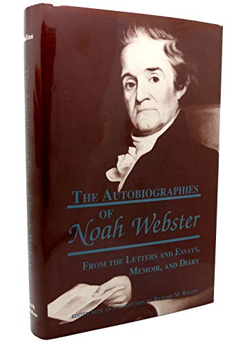 The Autobiographies of Noah Webster